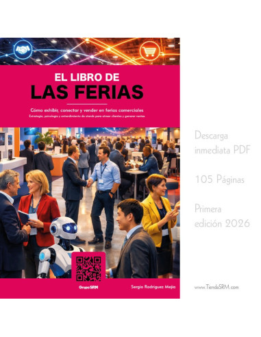 El Libro de las ferias - Cómo exhibir, conectar y vender en ferias comerciales